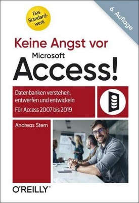 Keine Angst vor Microsoft Access!, Andreas Stern