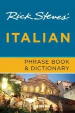 Rick Steves' Italian Phrase Book & Dictionary - Paperback By Steves, Rick - GOOD