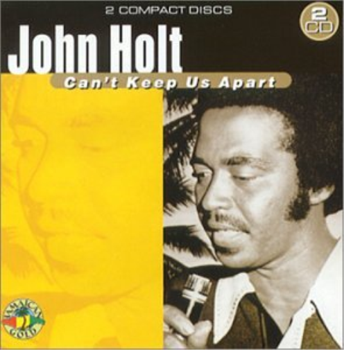 John Holt Can'T Keep Us Apart (CD)