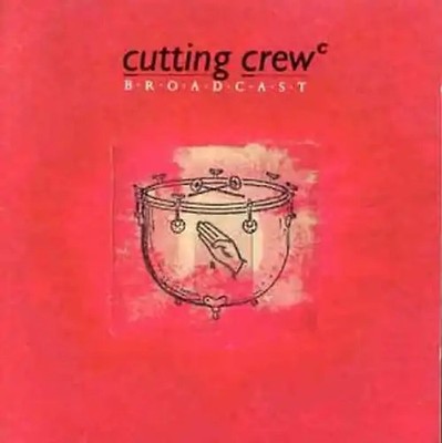 Cutting Crew - Broadcast (1986, I just died..) ZUSTAND SEHR GUT