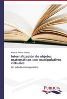 InternalizacióN De Objetos MatemáTicos Con Manipulativos Virtuales Alfonso ÁLvar