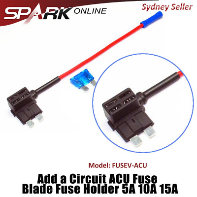 CT Add a Circuit ACU Fuse Tap Piggy Standard Blade Fuse Holder 5A 10A 15A