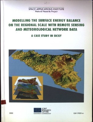 Modelling the Surface Energy Balance on the Regional Scale with Remote Sensing a