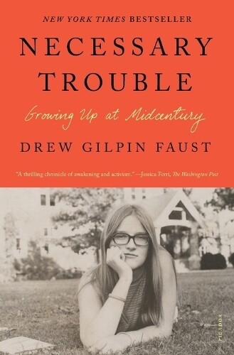 Drew Gilpin Faust Necessary Trouble (Paperback)