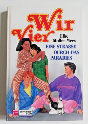 Wir Vier:Eine Strasse durch das Paradies - Band 1 - Buch für Mädchen von 10-13