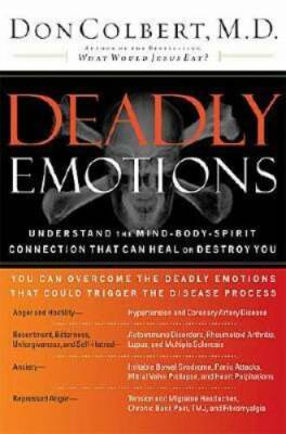 Deadly Emotions: Understand the Mind-Body-Spirit Connection That Can Heal - GOOD