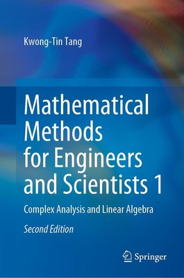Mathematical Methods for Engineers and Scientists 1 | Complex Analysis and Linea