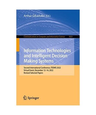 Information Technologies and Intelligent Decision Making Systems: Second Interna