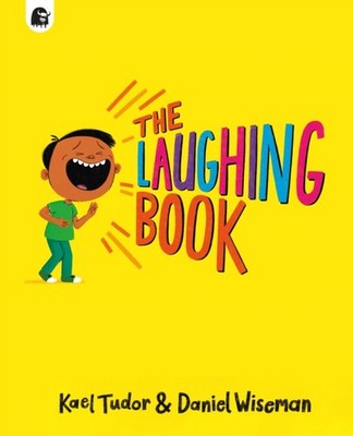 The Laughing Book by Kael Tudor (Paperback Book)