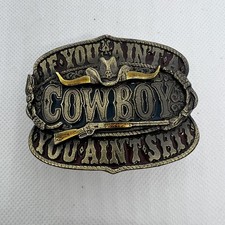 Vtg "If You Ain't Cowboy You Ain't S t " Brass Belt Buckle Western 80s USA