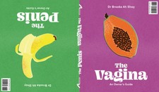 The Penis / The Vagina: An Owner's Guide by Ah Shay, Dr Brooke [Hardback]