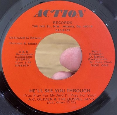 AC OLIVER & THE GOSPEL JAYS He ll See You 45 NM* RARE Atlanta Gospel Funk Soul