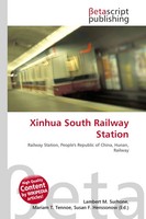 Lambert M. Surhone (U. A.) | Xinhua South Railway Station | Taschenbuch (2026)