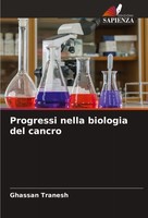 Progressi Nella Biologia Del Cancro Ghassan Tranesh