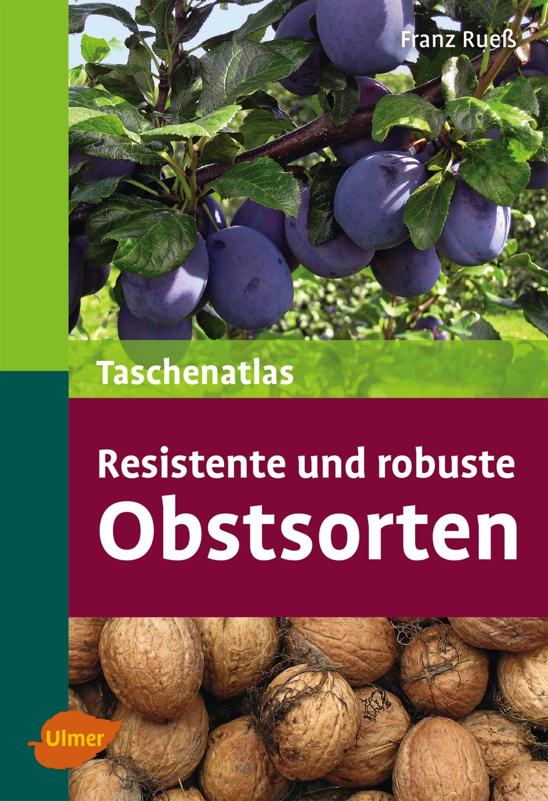 Taschenatlas Resistente Und Robuste Obstsorten Franz Ruess
