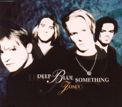 Deep Blue Something: ''Josey'' (CD - Single)