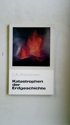 116102 Igor? A. Rezanov KATASTROPHEN DER ERDGESCHICHTE