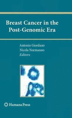 Breast Cancer in the Post-Genomic Era by Antonio Giordano (English) Paperback Bo