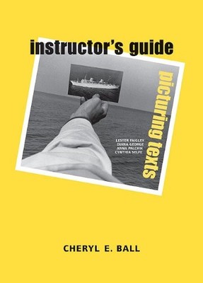 PICTURING TEXTS: INSTRUCTOR'S GUIDE By Cheryl E. Ball *Excellent Condition*