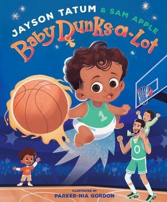 Baby Dunks-a-Lot: A Picture Book, Apple, Sam