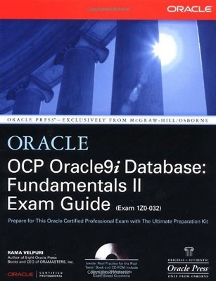 OCP Oracle9i Database. Fundamentals II Exam Guide - Rama Velpuri