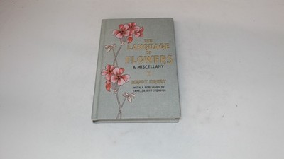			The Language of Flowers A Miscellany, Kirkby, Mandy, Macmillan, 2		