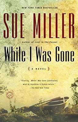 While I Was Gone (Oprah's Book Club) by Sue Miller