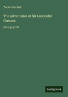 Tobias Smollett | The Adventures Of Sir Launcelot Greaves | Buch | Englisch