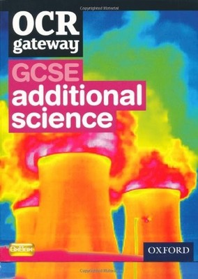 OCR Gateway GCSE Additional Science Student Book,Graham Bone, Si