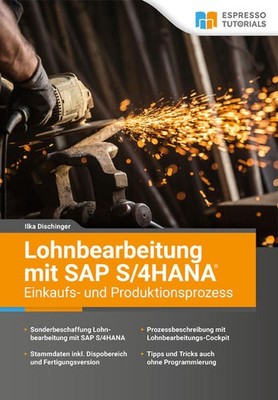 Lohnbearbeitung mit SAP S/4HANA - Einkaufs- und Produktionsprozess | deutsch