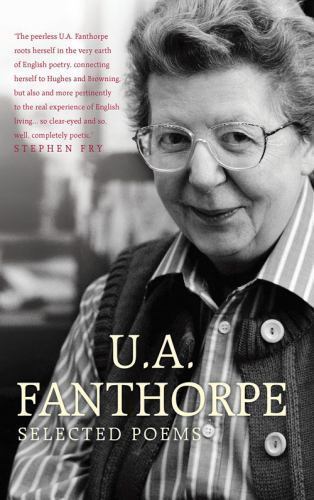 Selected Poems by U. A. Fanthorpe (2013, Trade Paperback)