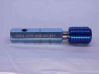 1.100 6 STUB ACME MOD VERMONT SET THREAD PLUG GAGE 1.1 NO GO ONLY P.D. = 1.0231