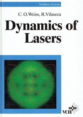 Weiss, C O; Vilaseca, R - Dynamics of Lasers (Nonlinear Systems)