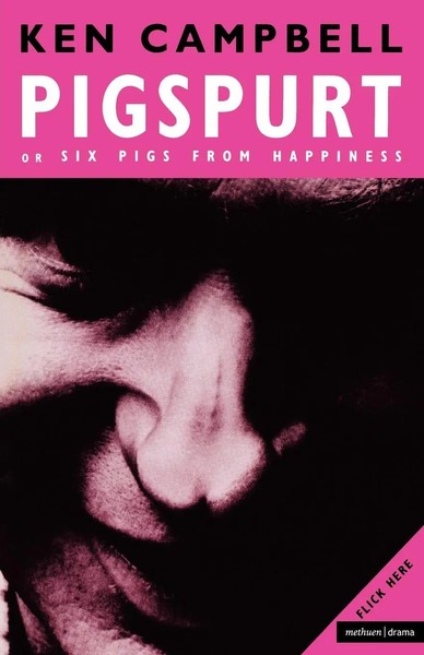 Pigspurt Ken Campbell Taschenbuch Kartoniert / Broschiert Englisch 2006-image