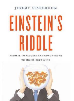 Einstein's Riddle: Riddles, Paradoxes, and Conundrums to Stretch Yo - GOOD