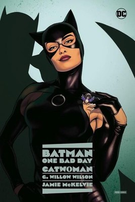 Batman - One Bad Day: Catwoman G. Willow Wilson (Story) ; Jamie McKelvie (Zeichn