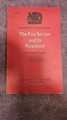 § Fire Services and its Personnel by Thomas   1969 VTG UK/British Survey