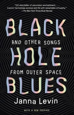 Janna Levin Black Hole Blues and Other Songs from Outer Space (Taschenbuch)