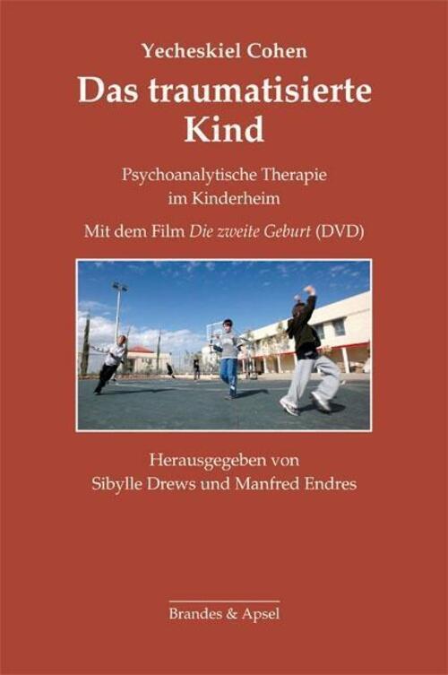 Thumbnail - Das Traumatisierte Kind | Psychoanalytische Therapie Kinderheim - Mit