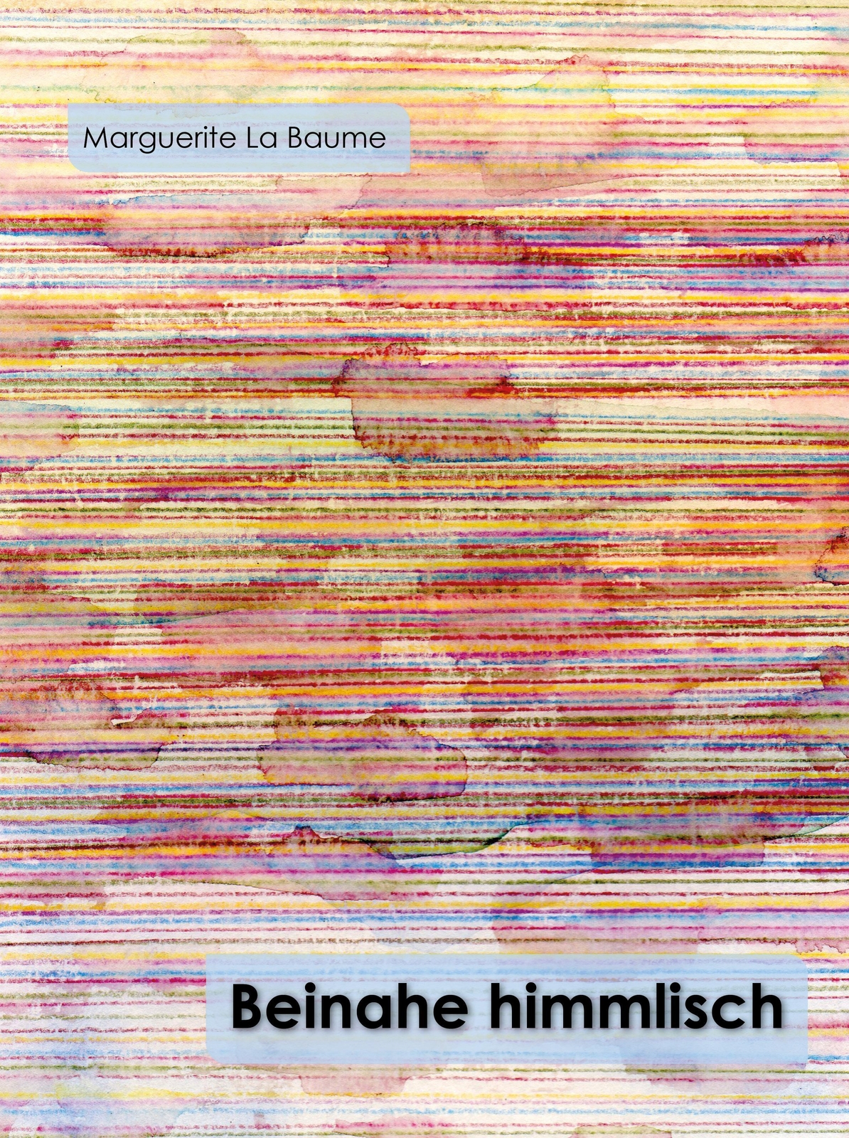 Thumbnail - Beinahe Himmlisch | Marguerite La Baume | Buch | 40 S. | Deutsch |