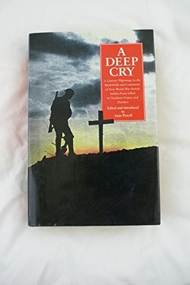 A Deep Cry: A Literary Pilgrimage to the Battlefield...