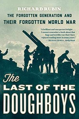 The Last Of The Doughboys: The - Paperback, by Rubin Richard - Very Good