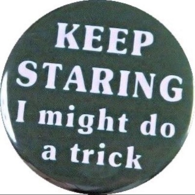  Keep staring I might do a trick  pin button punk rock battle jacket accessory 