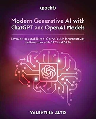 Modern Generative AI with ChatGPT and - Paperback, by Alto Valentina - Good