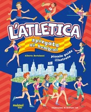 Alberto Bertola L'atletica spiegata ai bambini. Ediz. a c (Hardback) (UK IMPORT)