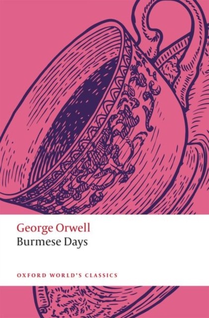 Burmese Days (Oxford World's Classics)-George Orwell, Rosinka Ch - Image 4