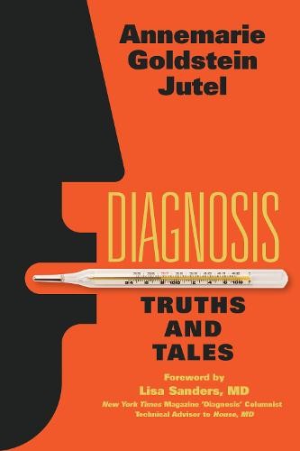 Diagnosis – Truths and Tales Jutel Paperback MY – University of Toronto Press