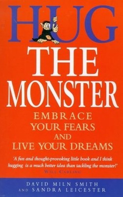 Hug the Monster: How to Embrace You..., Smith, David Mi