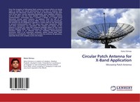 Circular Patch Antenna For X-Band Application Microstrip Patch Antenna Shrivas