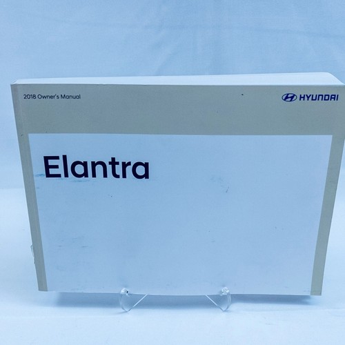 Hyundai Elantra 2018 Owner's Manual Book OEM Factory Handbook Guide Genuine